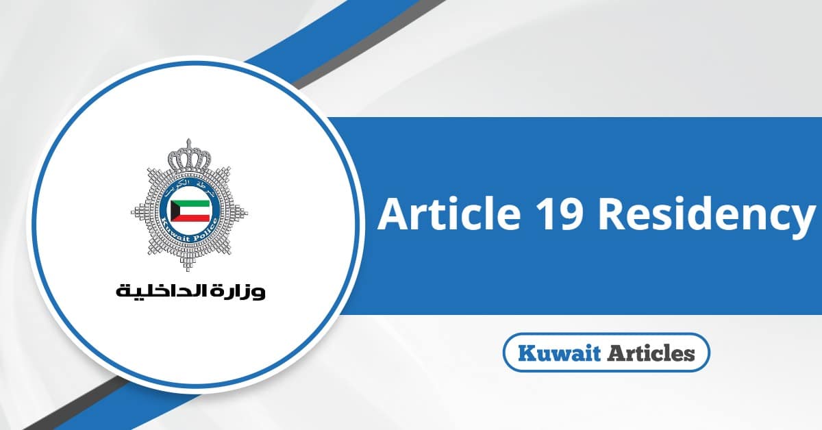 Quick Switch to Article 19 Residency Kuwait