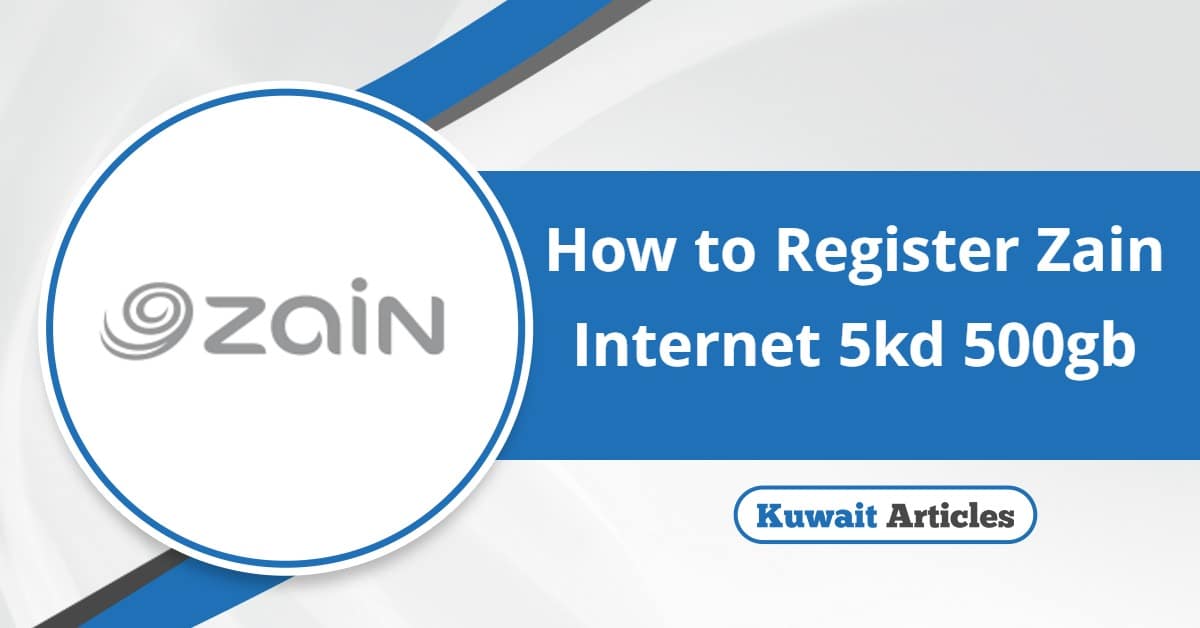 How to Register Zain Internet 5kd 500gb
