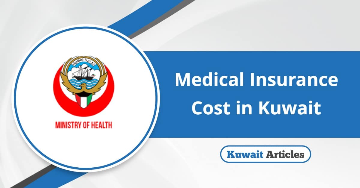 Medical Insurance Cost in Kuwait 2025