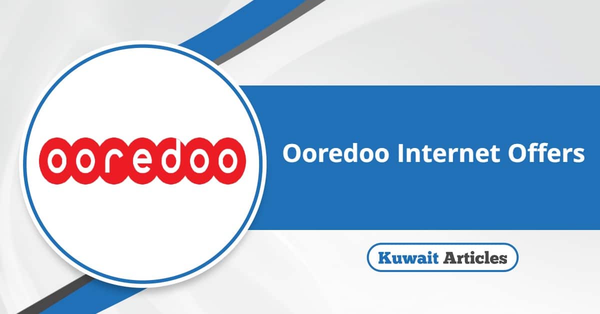 Ooredoo Kuwait Internet Packages and Mobile Offers 2025