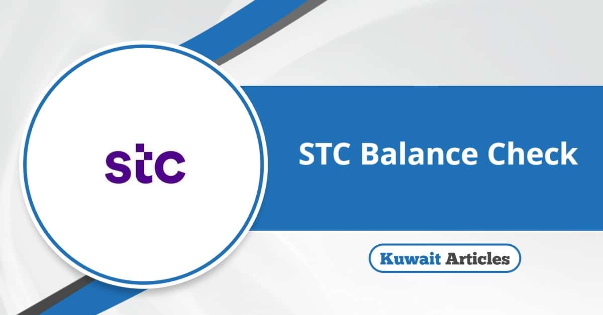 How to Check STC Balance in Kuwait? Easy Methods