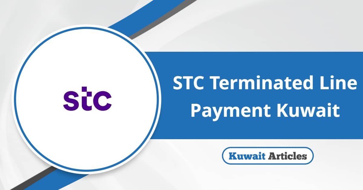 STC Terminated Line Payment Kuwait: A Clear Guide