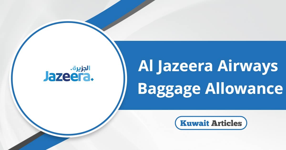 Jazeera Airways Baggage Allowance, Policy & Rules