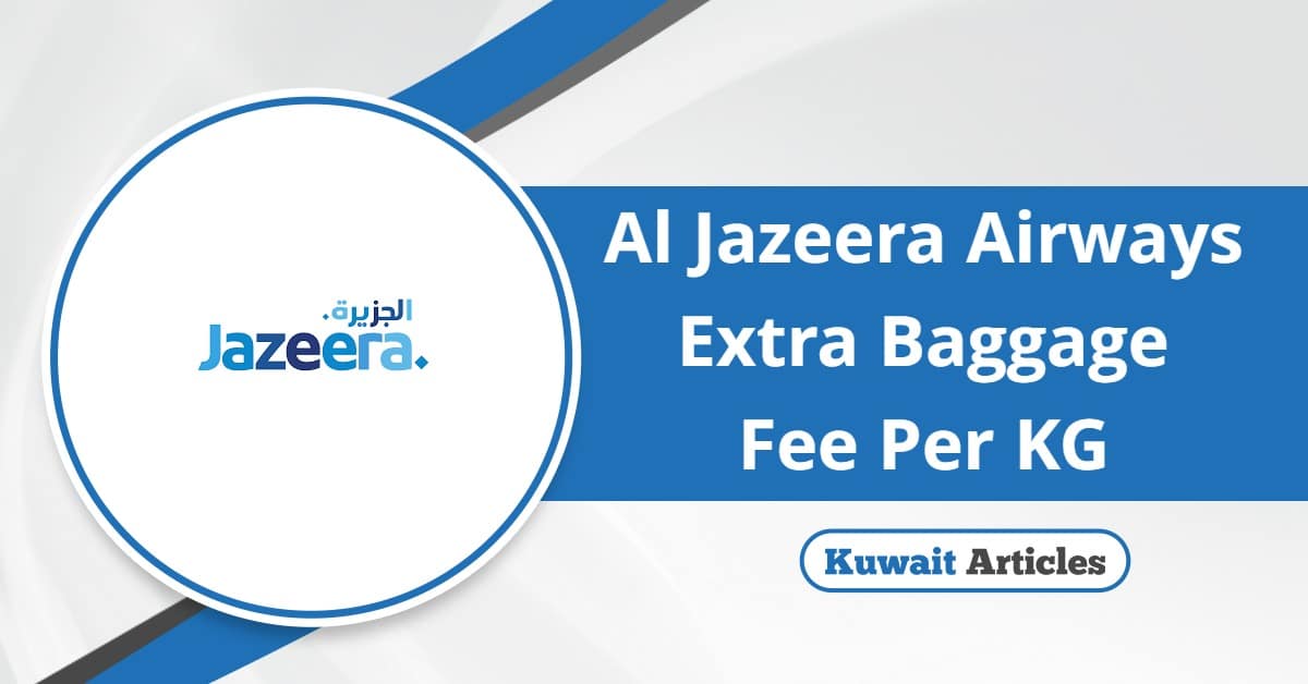 Jazeera Airways Extra Baggage Fee Per KG