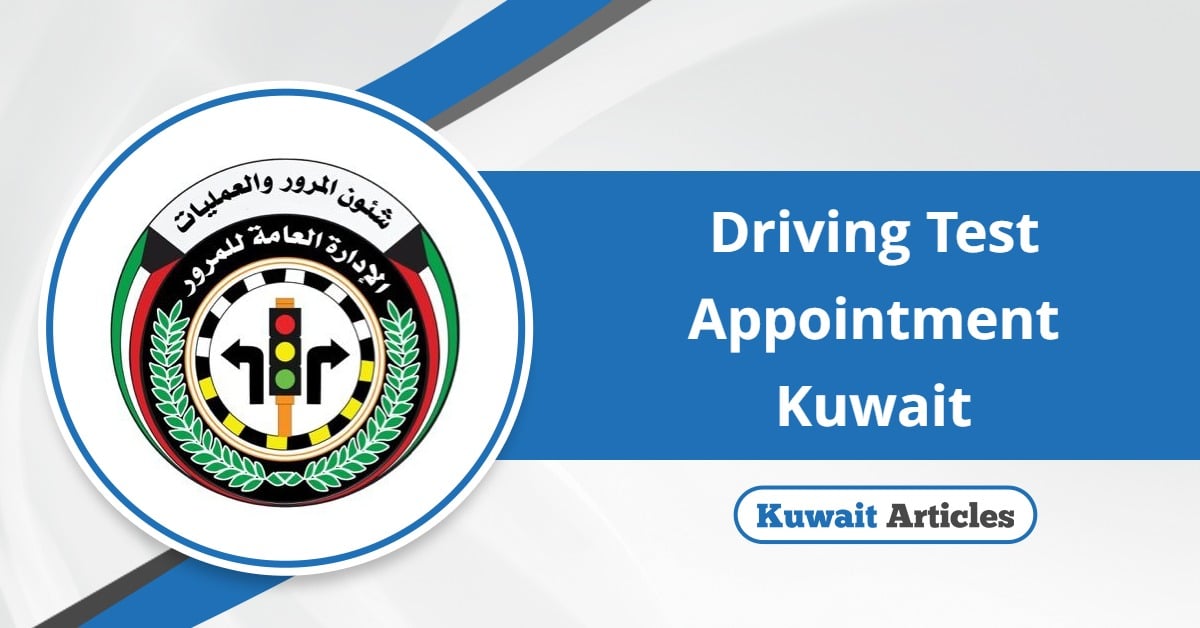 Kuwait Driving Test Appointment 2025: Book It Now