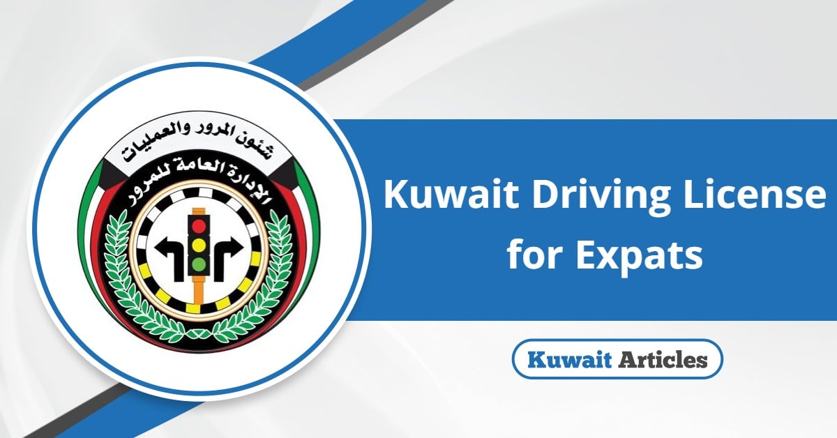 Kuwait Driving License for Expats 2025: Fast Track Guide