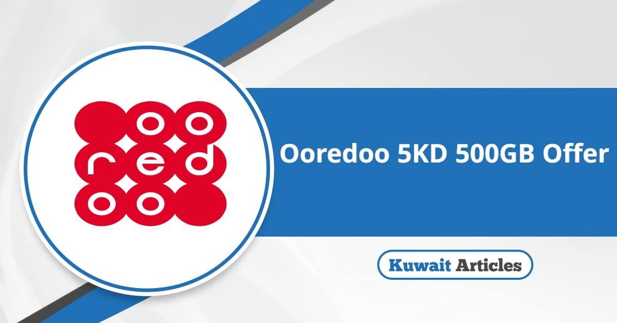 Ooredoo 5KD 500GB Offer Details 2025