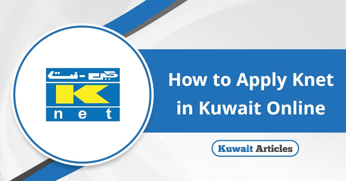 How to Apply Knet in Kuwait Online
