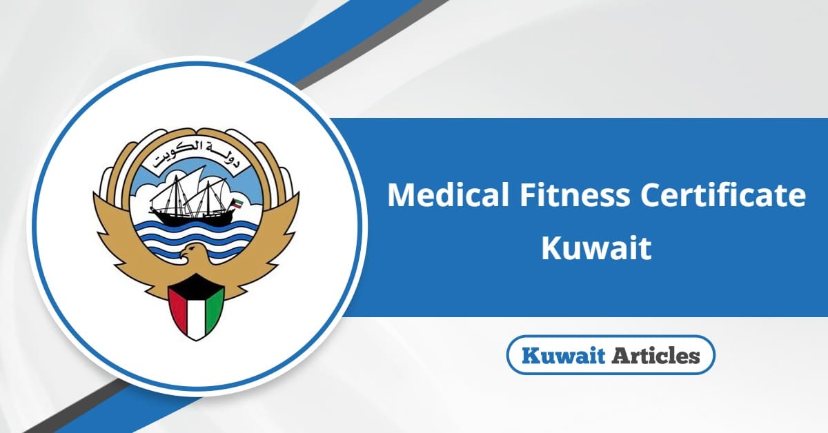 How to Get Medical Fitness Certificate in Kuwait Online